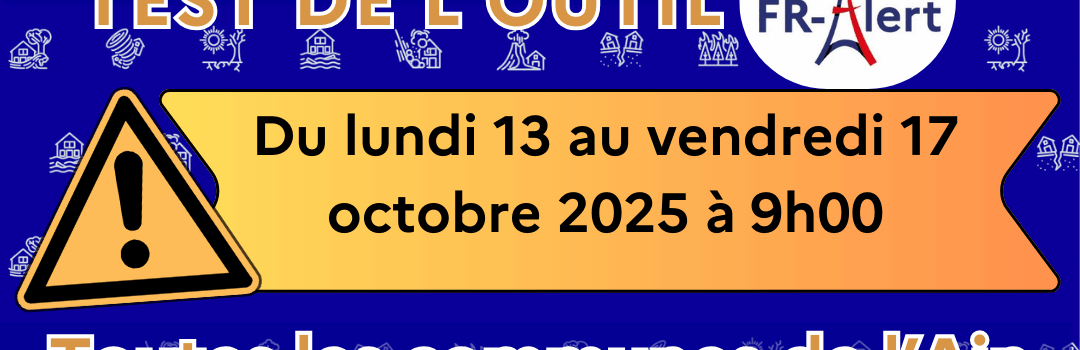 Test de l’outil France Alerte ce vendredi 17 octobre.